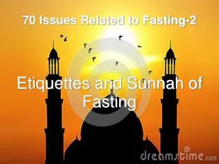 70 Issues Related to Fasting-2