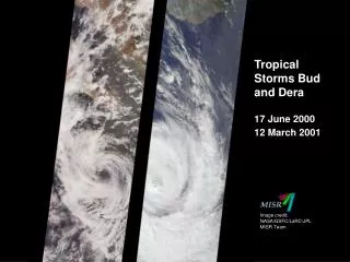 Tropical Storms Bud and Dera 17 June 2000 12 March 2001