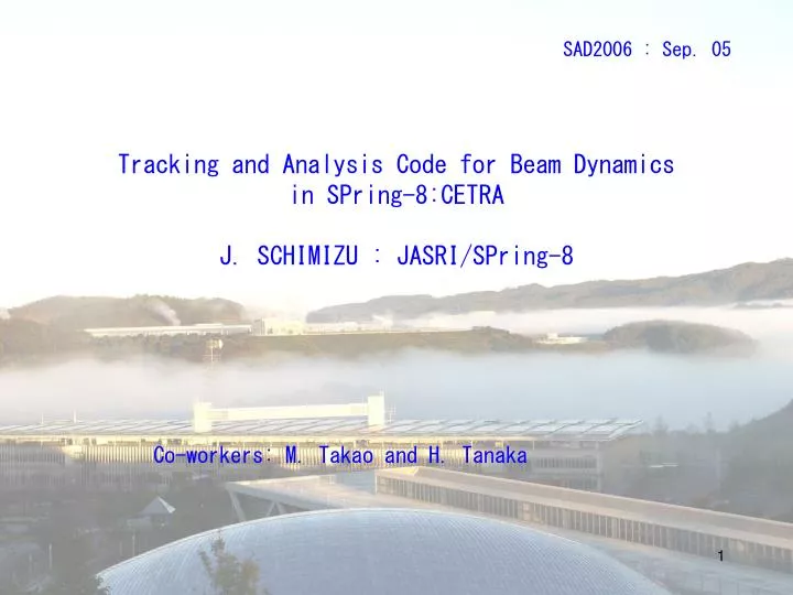 tracking and analysis code for beam dynamics in spring 8 cetra j schimizu jasri spring 8