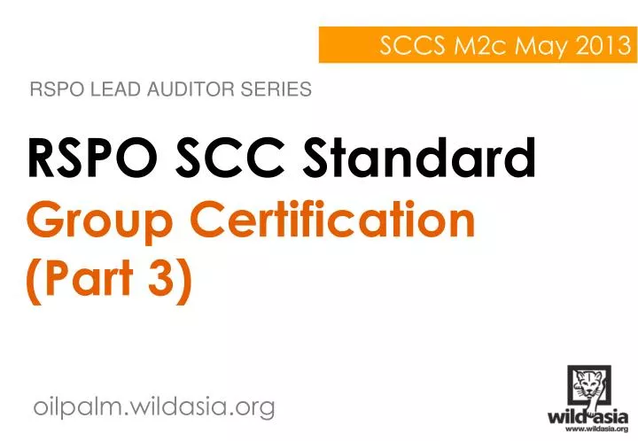 rspo scc standard group certification part 3