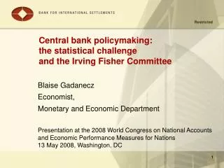 Central bank policymaking: the statistical challenge and the Irving Fisher Committee