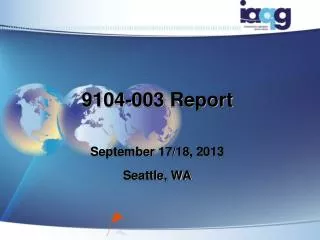 9104-003 Report September 17/18, 2013 Seattle, WA
