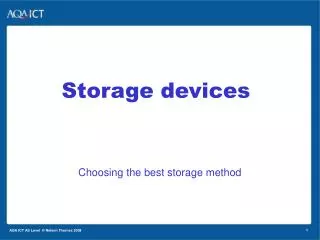 Choosing the best storage method