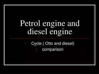 Petrol engine and diesel engine