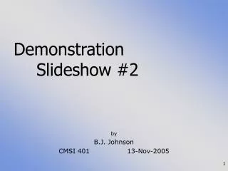 Demonstration Slideshow #2