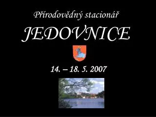 Přírodovědný stacionář JEDOVNICE