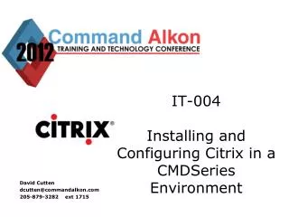 IT-004 Installing and Configuring Citrix in a CMDSeries Environment