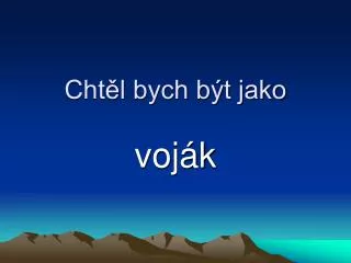cht l bych b t jako