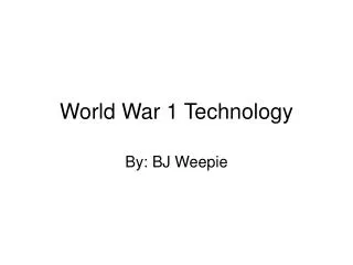 World War 1 Technology