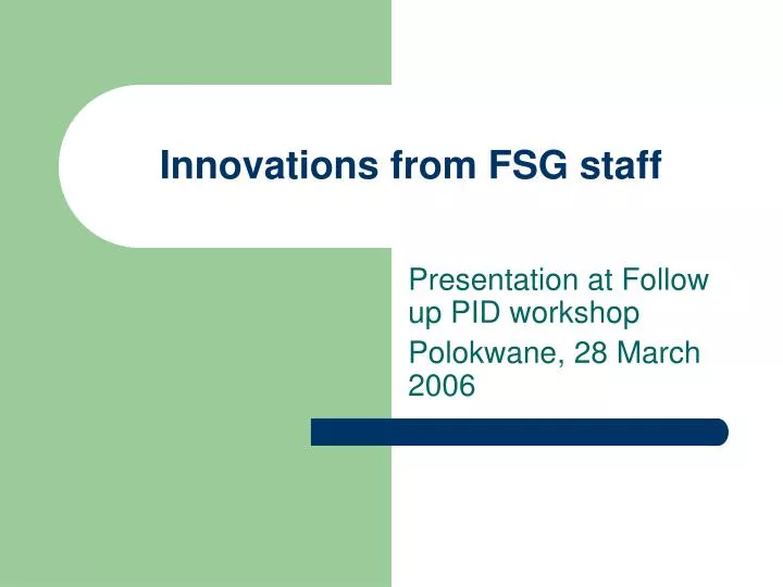 innovations from fsg staff
