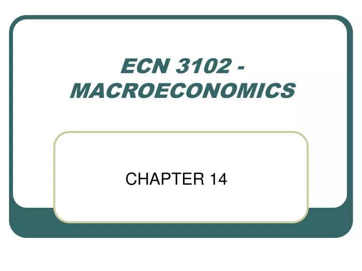 ecn 3102 macroeconomics