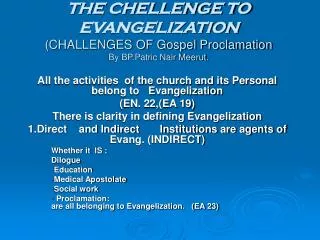 THE CHELLENGE TO EVANGELIZATION (CHALLENGES OF Gospel Proclamation By BP.Patric Nair Meerut.