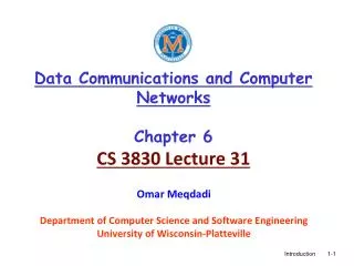 Data Communications and Computer Networks Chapter 6 CS 3830 Lecture 31