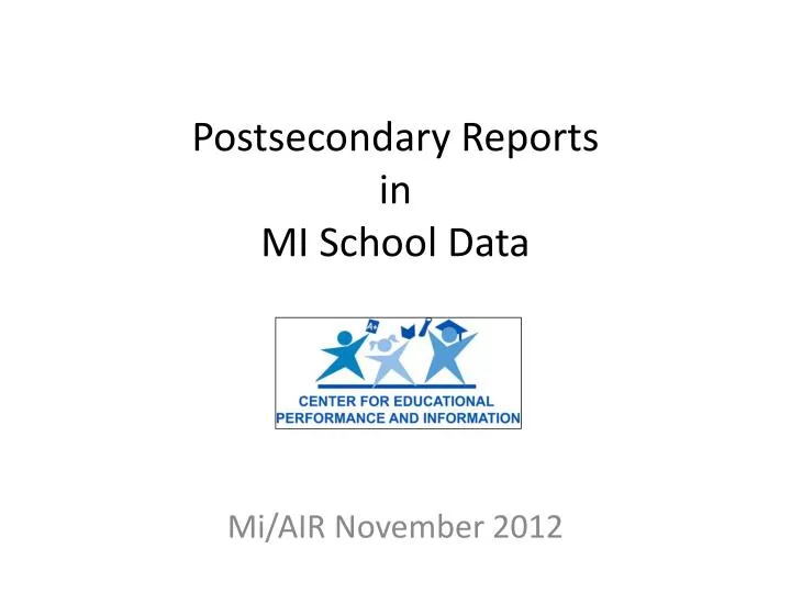 postsecondary reports in mi school data