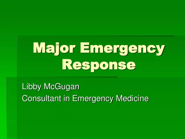 major emergency response