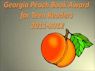 Georgia Peach Book Award for Teen Readers 2011-2012