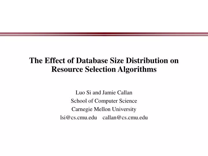 the effect of database size distribution on resource selection algorithms