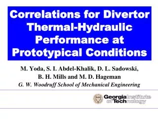 Correlations for Divertor Thermal-Hydraulic Performance at Prototypical Conditions