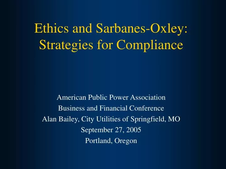 ethics and sarbanes oxley strategies for compliance