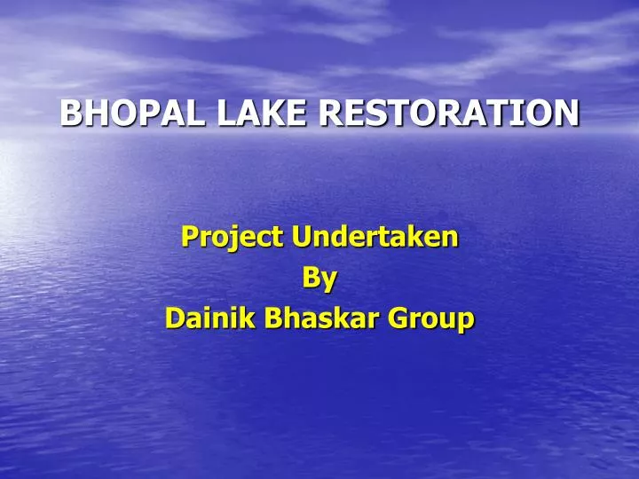 bhopal lake restoration