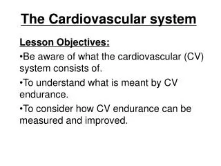 The Cardiovascular system