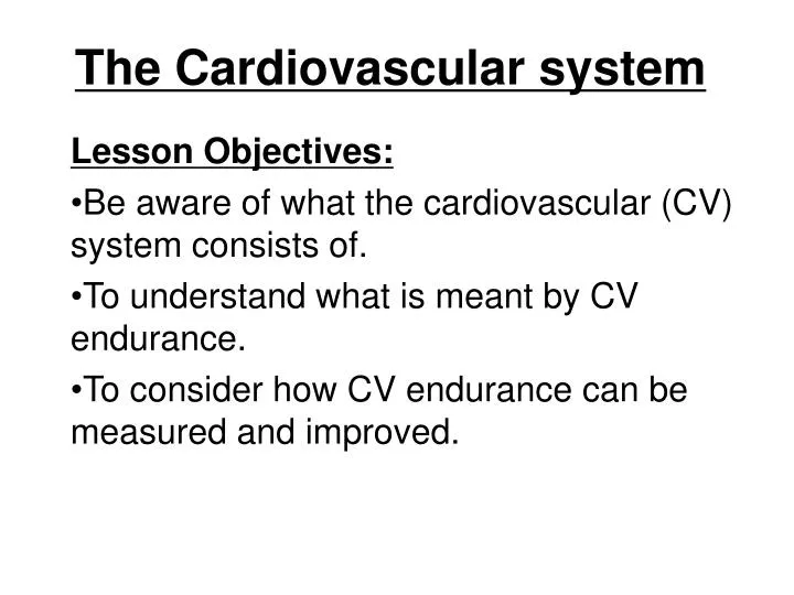 the cardiovascular system