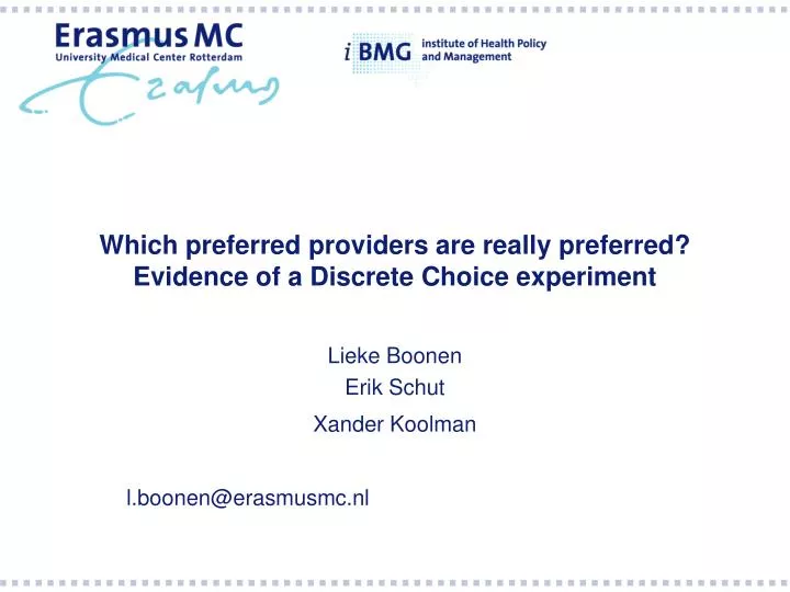 which preferred providers are really preferred evidence of a discrete choice experiment