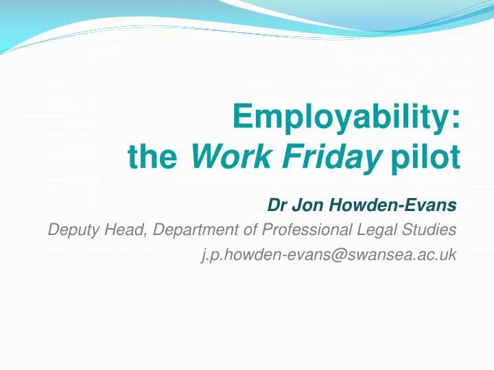 employability the work friday pilot