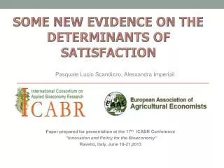 SOME NEW EVIDENCE ON THE DETERMINANTS OF SATISFACTION