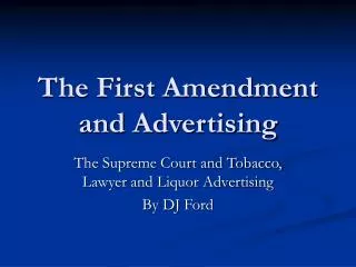 The First Amendment and Advertising