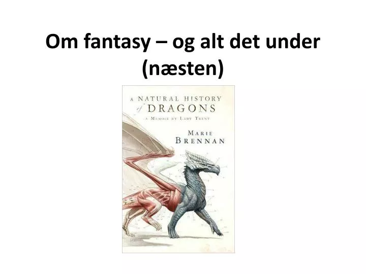 om fantasy og alt det under n sten