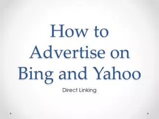 How to Advertise on Bing and Yahoo