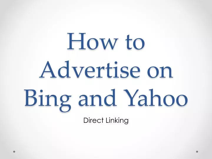 how to advertise on bing and yahoo