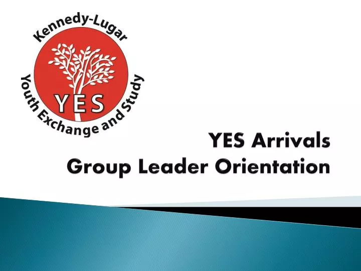 yes arrivals group leader orientation