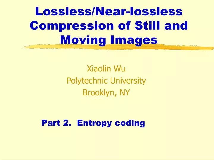 lossless near lossless compression of still and moving images