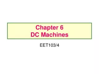 Chapter 6 DC Machines