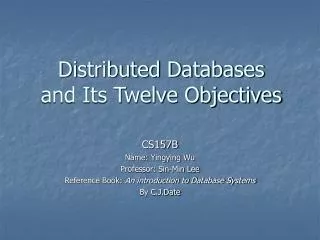 Distributed Databases and Its Twelve Objectives