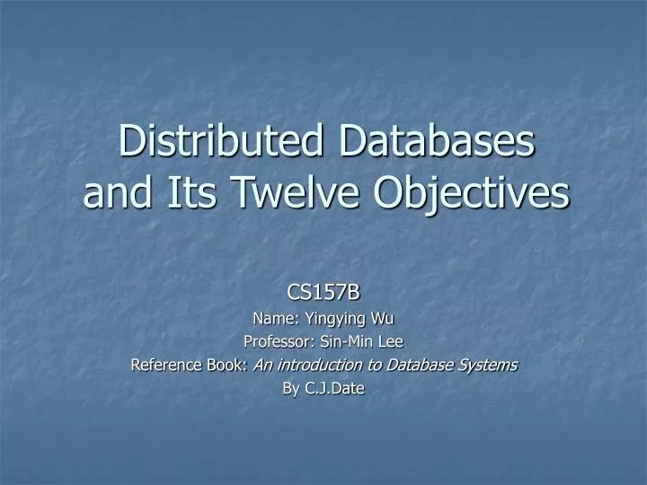 distributed databases and its twelve objectives