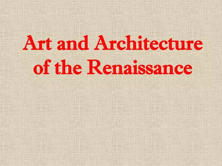 art and architecture of the renaissance