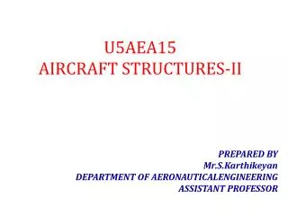U5AEA15 AIRCRAFT STRUCTURES-II