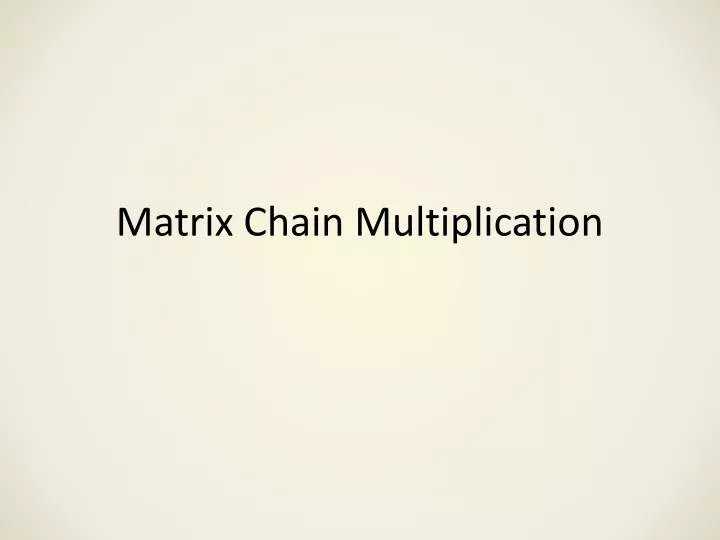 matrix chain multiplication
