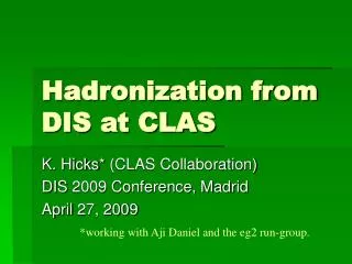 Hadronization from DIS at CLAS
