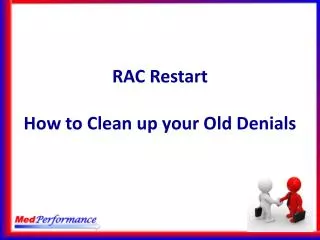 RAC Restart How to Clean up y our Old Denials