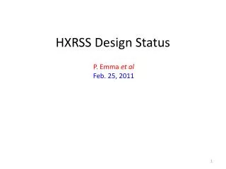 HXRSS Design Status