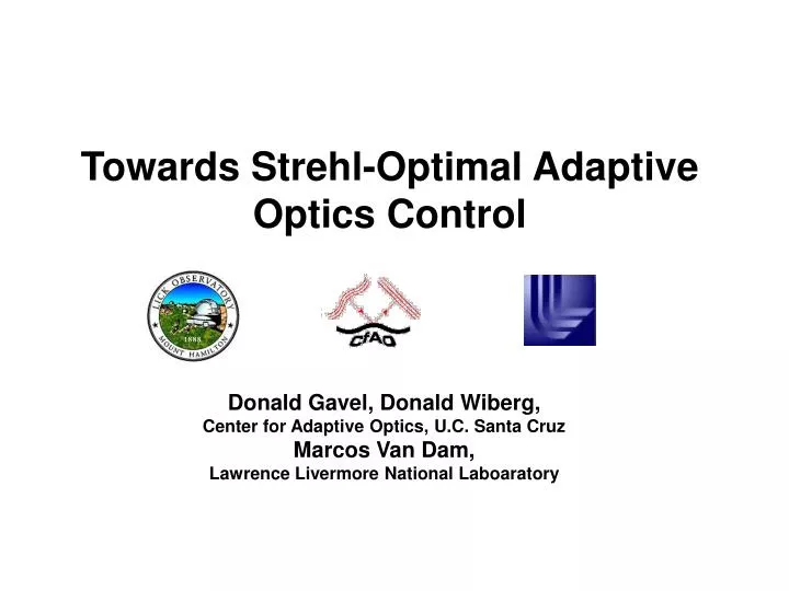towards strehl optimal adaptive optics control