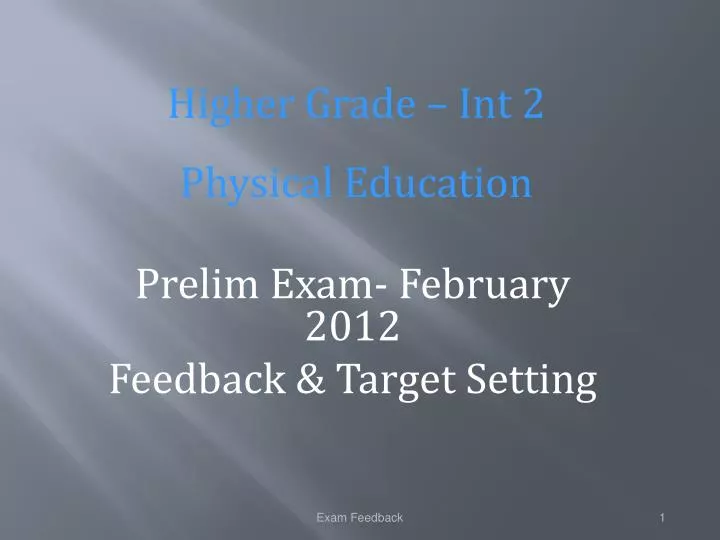 prelim exam february 2012 feedback target setting