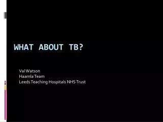 What about TB?