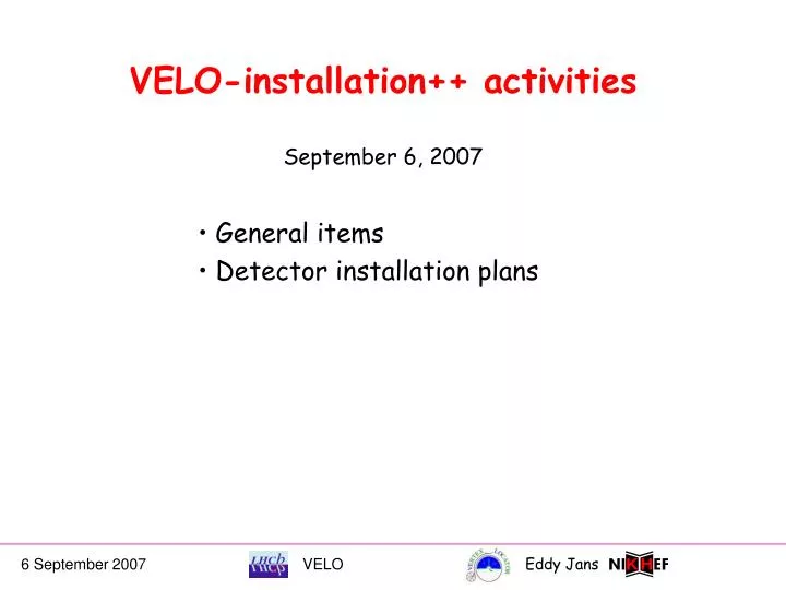 velo installation activities september 6 2007