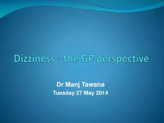 Dizziness - the GP perspective