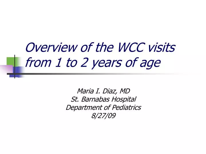 overview of the wcc visits from 1 to 2 years of age